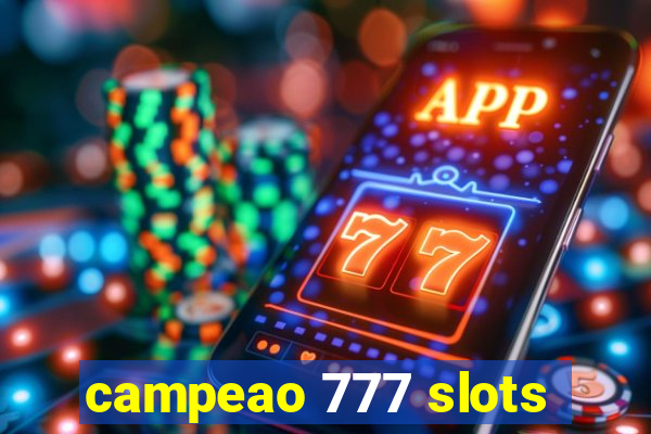 campeao 777 slots